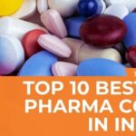 Top 10 Best Ethical Pharma Companies in India