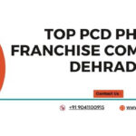 Top PCD Pharma Franchise Companies in Dehradun