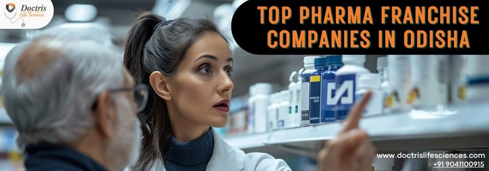 Top Pharma Franchise Companies In Odisha