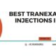 Best Tranexamic Acid Injections in India