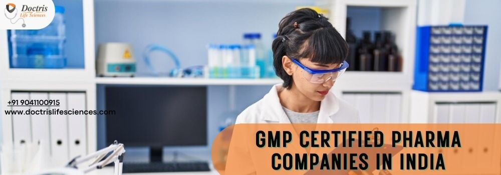 GMP Certified Pharma Companies in India