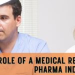 Role of a Medical Representative in Pharma Industry