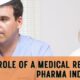 Role of a Medical Representative in Pharma Industry